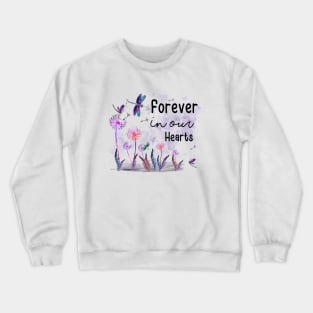 Forever in our hearts Crewneck Sweatshirt